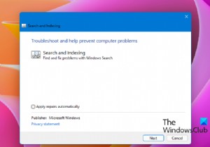 検索とインデックス作成のトラブルシューティング：Windows11/10で壊れた検索を簡単に修正して修復する 