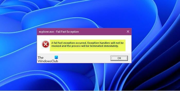 Windows11/10でのFailFastExceptionエラーを修正 