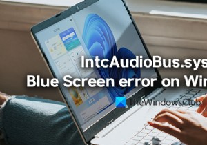 Windows11でのIntcAudioBus.sysブルースクリーンエラーを修正 