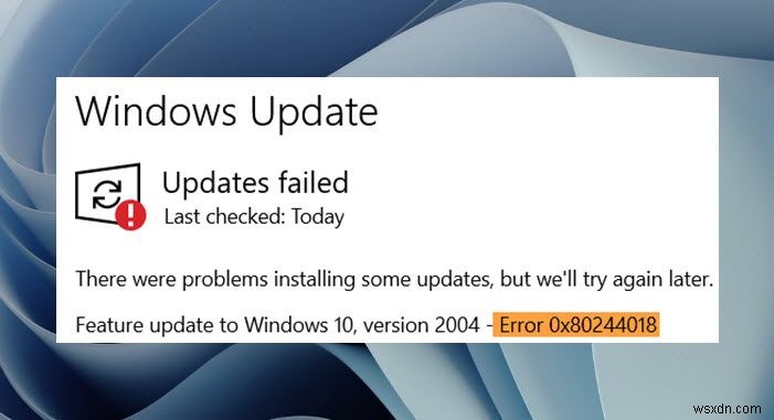WindowsUpdateエラーコード0x80244018を修正 
