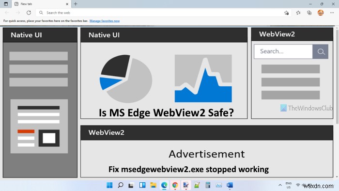 MS EDGE WEBVIEW2.EXEは安全ですか？ msedgewebview2.exeが動作を停止した問題を修正 
