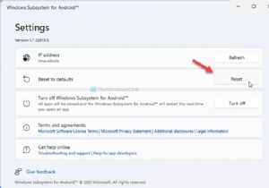 Windows 11でAndroid用Windowsサブシステム（WSA）をリセットする方法 