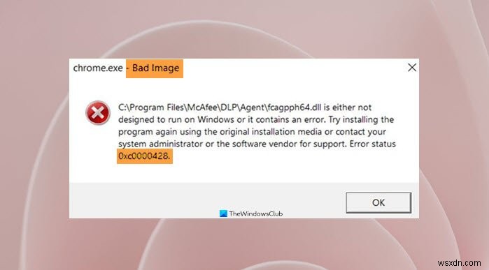 Windows11/10の不良画像エラーステータス0xc0000428を修正 