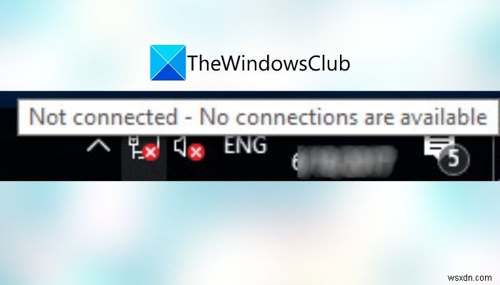 接続されていません、Windows11/10では接続は利用できません 