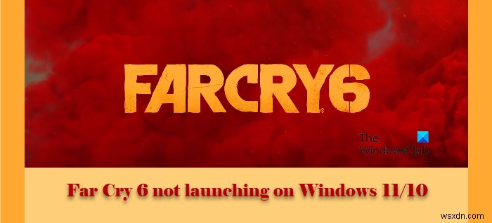 FarCry6がWindowsPCで起動しない 