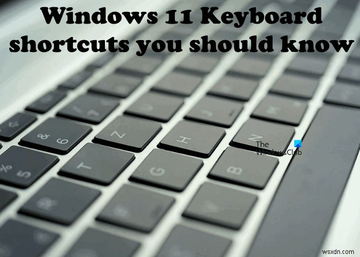 知っておくべきWindows11キーボードショートカット 