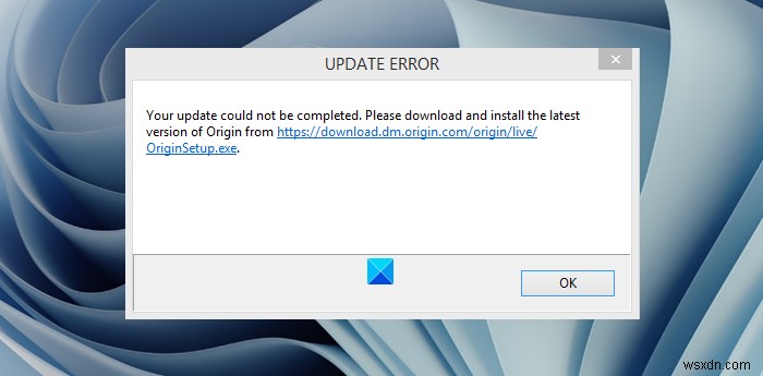 EA Origin Updateエラーの修正–更新を完了できませんでした 