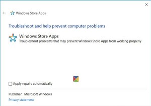 Windows11/10用のWindowsストアアプリのトラブルシューティング 