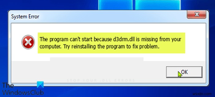 d3drm.dllが見つからないため、プログラムを開始できません–レガシーゲームエラー 