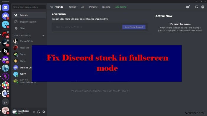 Discordがフルスクリーンモードでスタックする問題を修正 