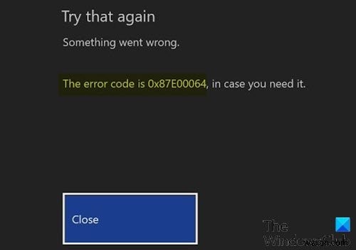 WindowsPCでXboxOneエラー0x87e00064を修正 