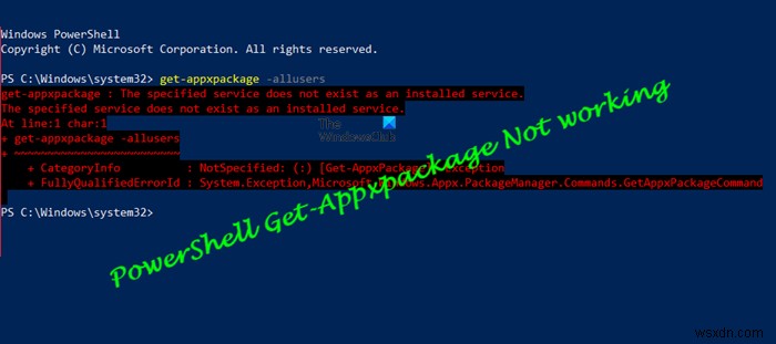 PowerShell Get-Appxpackageアクセスが拒否された、認識されない、または機能しない 
