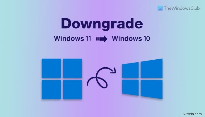 Windows11からWindows10にロールバックまたは戻る方法 