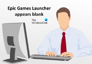 Epic Games Launcherが正しく表示されない、または空白で表示される問題を修正 