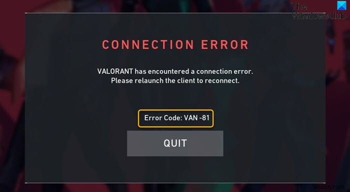 Windows11/10のVALORANT接続エラーコードVAN135、68、81を修正 