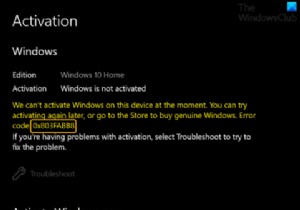 Windows11/10のアクティベーションエラーコード0x803FABB8を修正 
