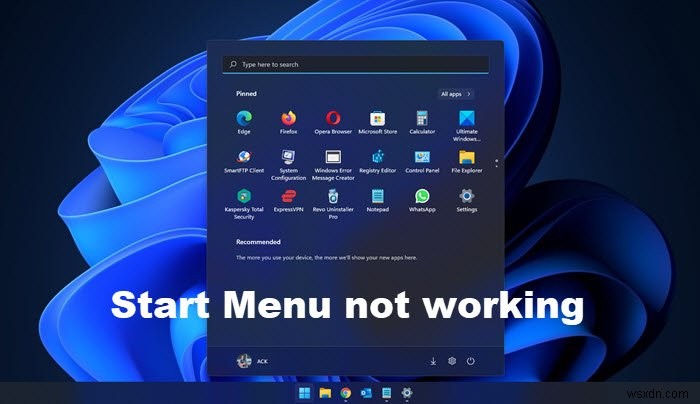 Windows 11/10でスタートメニューが開かない、またはスタートボタンが機能しない 