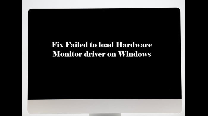修正WindowsPCでハードウェアモニタードライバーを読み込めませんでした 