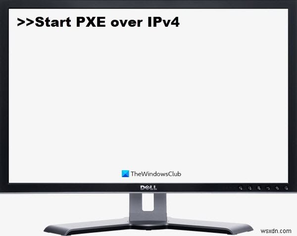 Windows11/10でIPv4を介してPXEを開始を修正する方法 