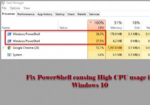 Windows11/10でCPU使用率が高くなるPowerShellを修正 