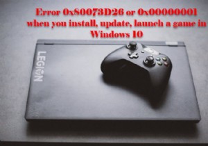 Windows 11/10でXbox Game Passのエラー0x80073D26・0x8007139F・0x00000001が発生したときの対処法