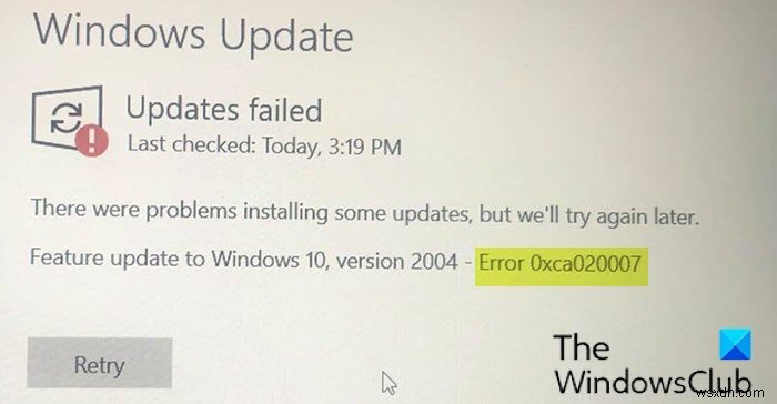 Windows11/10でのWindowsUpdateエラー0xca020007を修正 