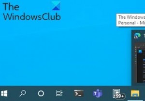 タスクバーのサムネイルプレビューがWindows11/10で機能しない 