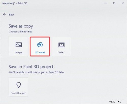 Windows10でペイント3Dを使用してOBJをFBXに変換する方法 