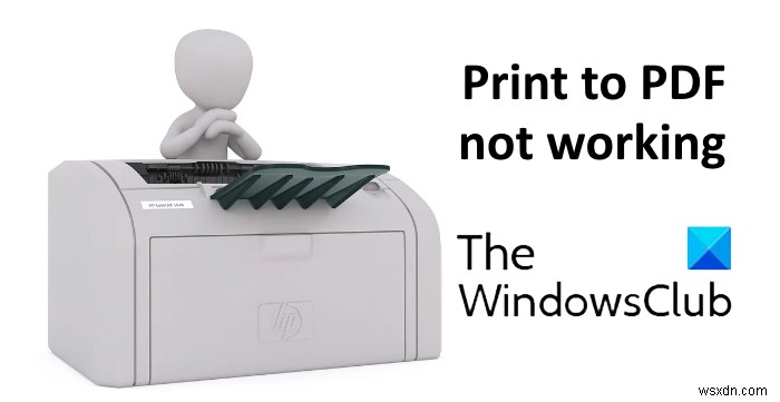 PDFに印刷がWindows11/10で機能しない 