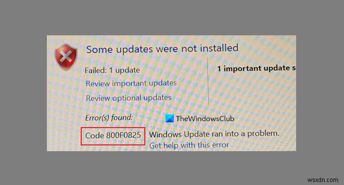 WindowsUpdateエラー0x800F0825を修正 