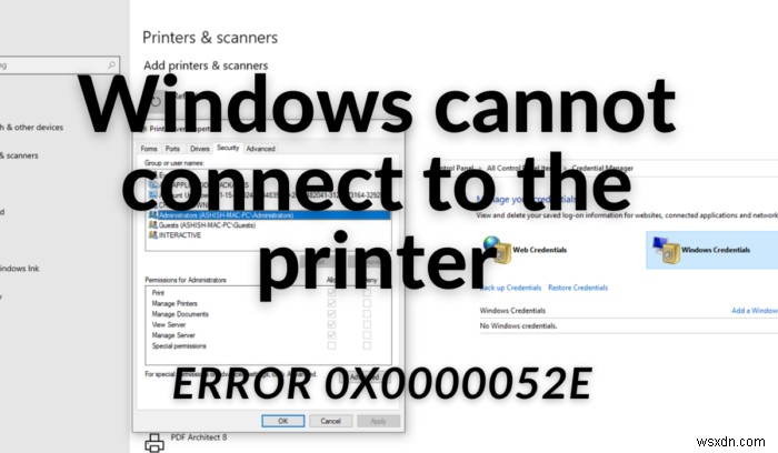 Windowsがプリンターに接続できない、操作に失敗した、エラー0x0000052e 