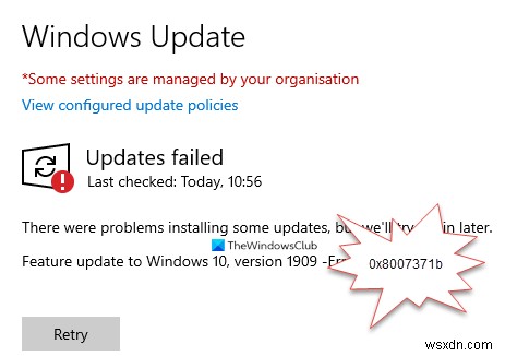 Windows 10 Feature Updateのインストールに失敗しました、エラー0x8007371b 