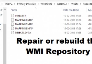 Windows11/10でWMIリポジトリを修復または再構築する方法 