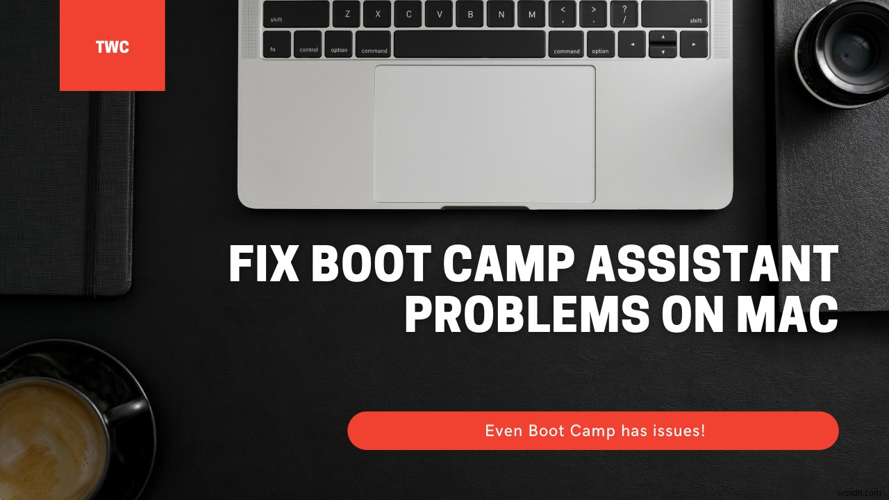 MacでのBootCampAssistantの問題を修正 