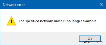 修正Windows11/10では、指定されたネットワーク名は使用できなくなりましたエラー 