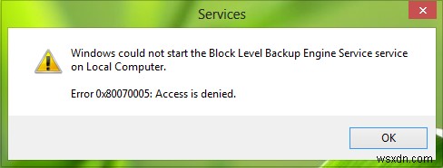 Windowsはサービスを開始できませんでした、エラー0x80070005、Windows11/10でアクセスが拒否されましたエラー 