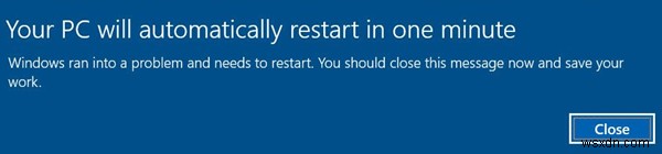 お使いのPCは、Windows11/10で1分のメッセージで自動的に再起動します 