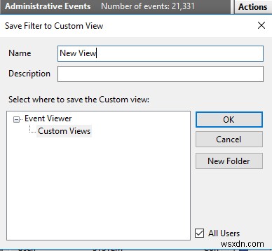 Windows11/10のイベントビューアでカスタムビューを作成する方法 
