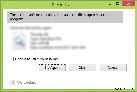 使用中のファイル、ファイルが別のプログラムで開かれているため、アクションを完了できません 