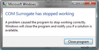 ProgramexeまたはCOMサロゲートがWindows11/10で動作を停止しました 