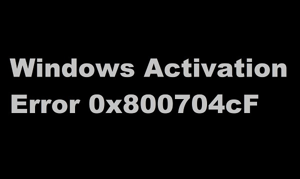 Windowsをアクティブ化するには、有効なプロダクトキーを使用する必要があります– 0x800704cF 