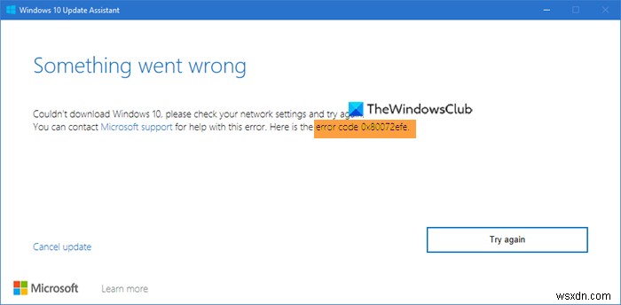Windows 10UpdateAssistantのエラー0x80072efeを修正 