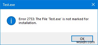 エラー2753、ファイルはインストール用にマークされていません 