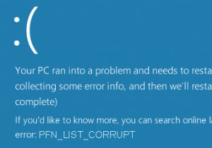 Windows11/10でのPFN_LIST_CORRUPTエラーを修正しました 