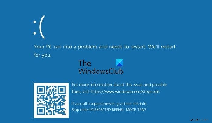 Windows11/10での予期しないカーネルモードトラップエラー 
