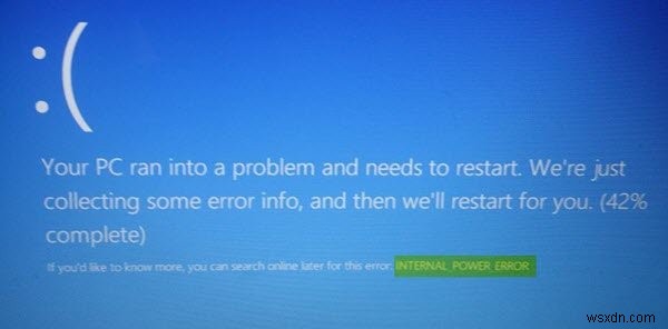 Windows11/10のINTERNAL_POWER_ERRORブルースクリーンを修正 
