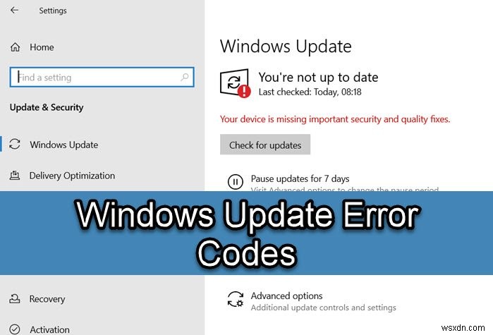Windows11/10での一般的なWindowsUpdateエラーコードの完全なリスト 