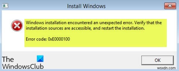 Windowsのインストールで予期しないエラー0xE0000100が発生しました 