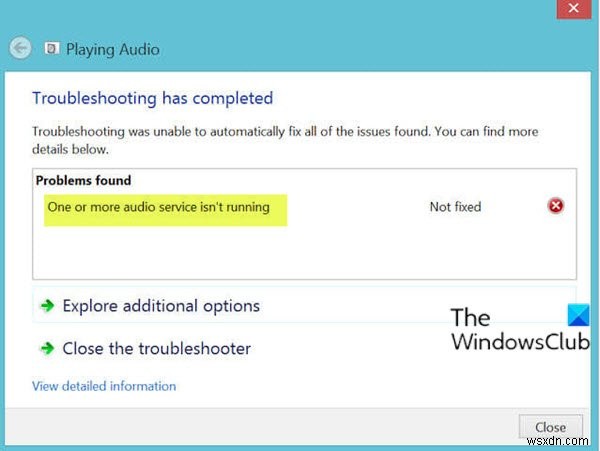 修正Windows11/10で1つ以上のオーディオサービスが実行されていないというエラー 