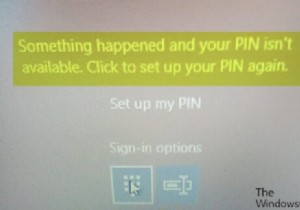 何かが発生し、Windows11/10でPINが利用できないというメッセージが表示されます 
